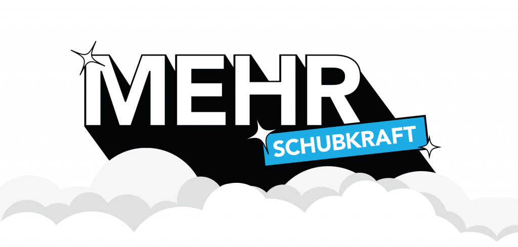Mehr Schubkraft
